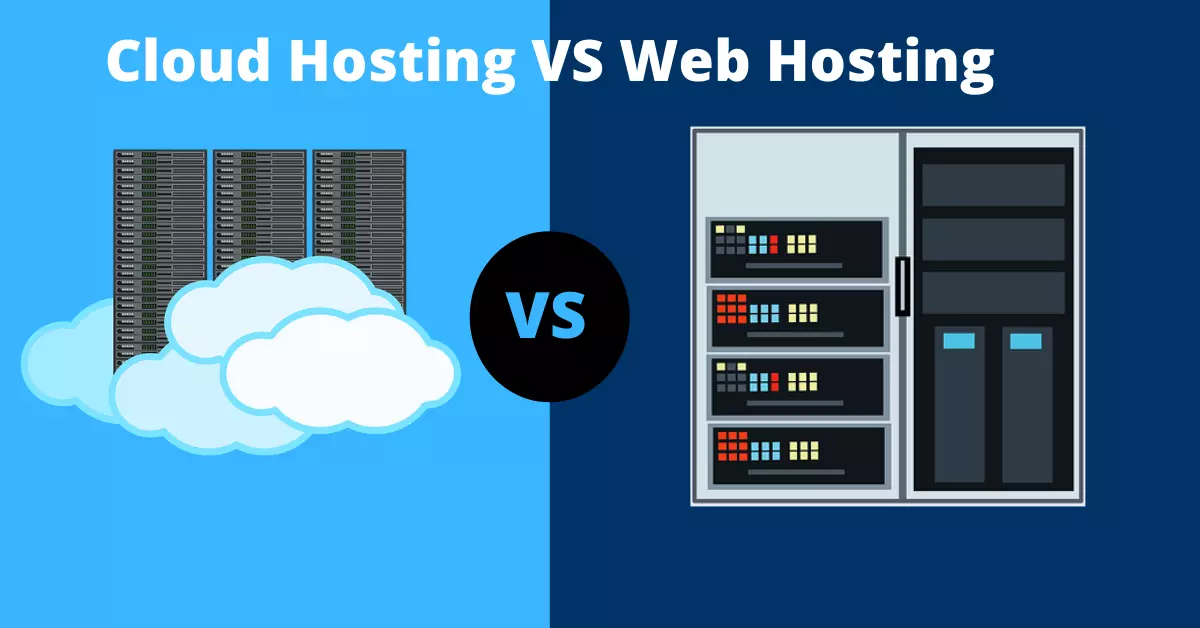 Cloud Hosting VS Web Hosting