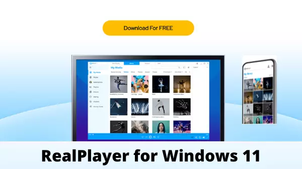 Real Player (Media Player) For Windows 11