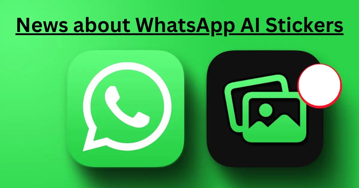 News about WhatsApp AI Stickers